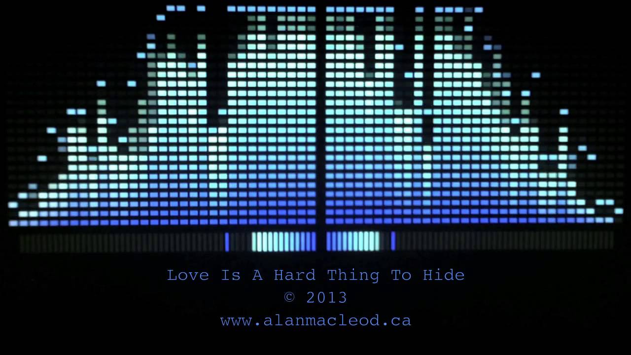 Love Is A Hard Thing To Hide-Alan MacLeod/William Crowdis-official video