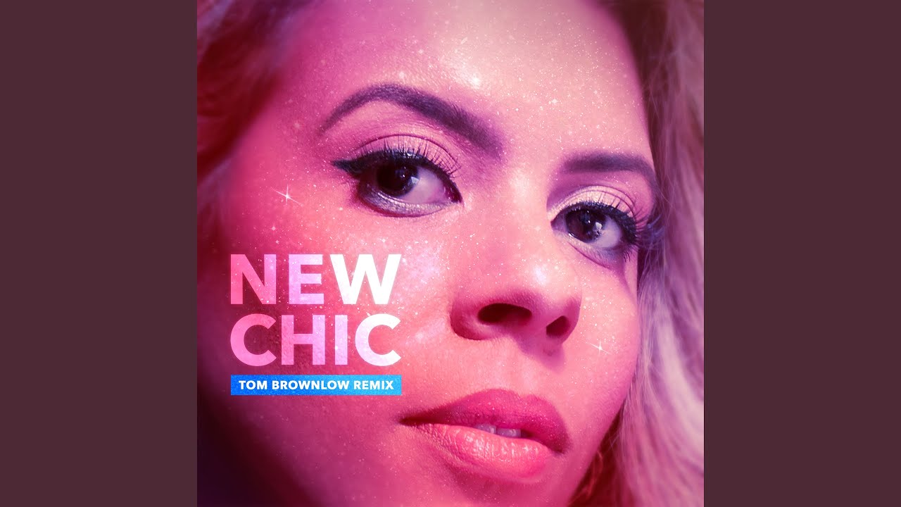 New Chic (Tom Brownlow Remix)