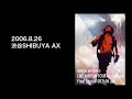 【LIVE】黒田倫弘 TOUR unchanged Final Special 082606