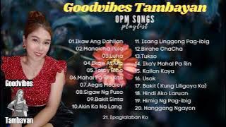 OPM Songs Playlist - GoodvibesTambayan (cover by Yhuan)