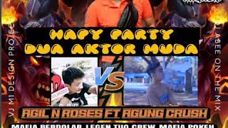 Download Lagu Happy party dua aktor muda Agil N Roses FT AgungCrush dj Abee OTM MP3