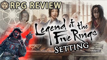 Legend of the Five Rings 5e: An utterly fascinating world 🎎 RPG Setting Review