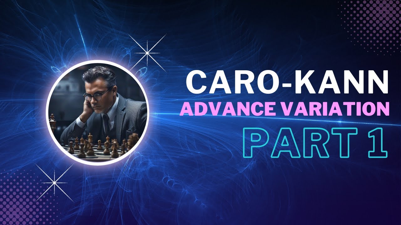 Caro-Kann: Advance Variation 