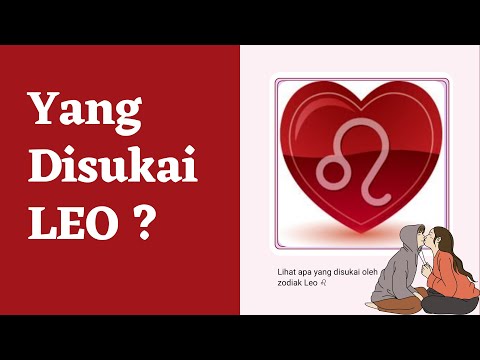 SUPER ROMANTIS | 10 HAL YANG DISUKAI ZODIAK LEO | Sifat Zodiak