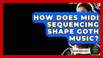 How Does MIDI Sequencing Shape Goth Music? - Goth Music Vault