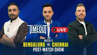 RCB vs CSK Post-match LIVE | IPL 2026 Match 11 | Match review and expert analysis and discussion screenshot 4