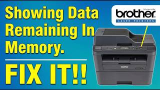 How To Fix Brother Printer Showing Data Remaining In Memory - Step By Step Tutorial