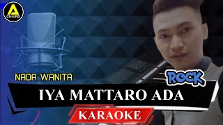 Karaoke Iyya Mattaro Ada Nataue Mewa Mappettu Ada (Versi Rock)- Yukii Vii #Nada wanita
