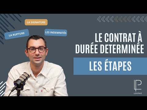 De la signature à la rupture du CDD : Les étapes