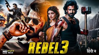 Download Lagu REBEL 3 | Prabhas | Sreeleela | New (2025) Released South Indian Movie Dubbed In Hindi | South Movie MP3