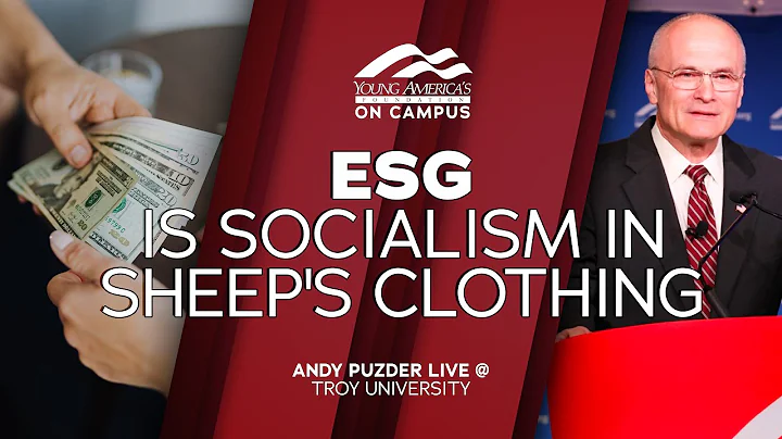 ESG is Socialism in Sheep's Clothing | Andy Puzder LIVE at Troy University