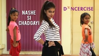 Dancercise presents nashe si chadh gayi | befikre dance choreography
by naina chandra. choreographed and performed performing along with
...