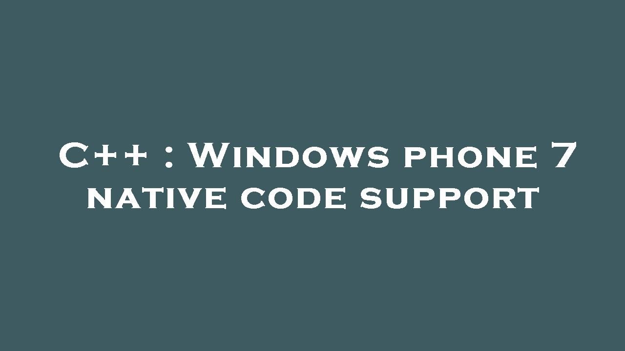 C++ : Windows phone 7 native code support - YouTube