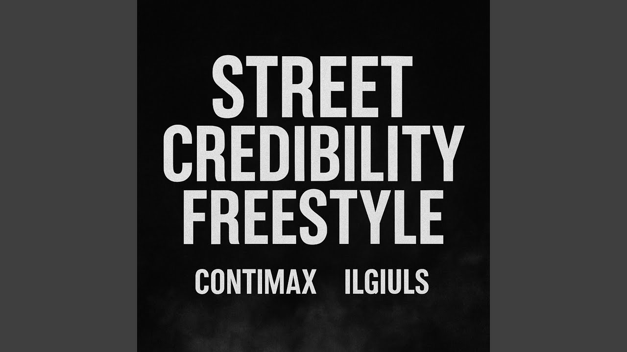 STREET CREDIBILITY (FREESTYLE)