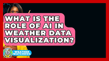 What Is The Role Of AI In Weather Data Visualization? - Weather Watchdog