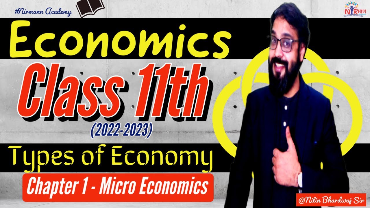 Lecture:5 Economics Class for 11th I Types of Economies I Nitin ...