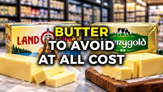 10 Butter Brands to AVOID at All Costs (And What to Buy Instead)