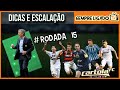 Dicas e Analise 15ª Rodada Cartola FC 2016 - VIDEO - 