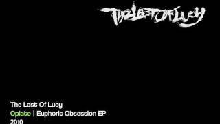 The Last of Lucy - Opiate