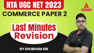 UGC NET 2023 Commerce  Paper 2 | Last Minutes Revision I By shubham sir