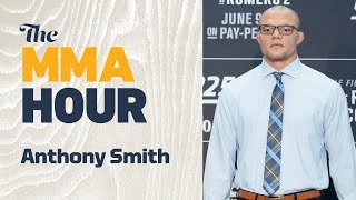 Anthony Smith Says Why He Would Rather Fight ‘Hittable’ Jon Jones Next | The MMA Hour