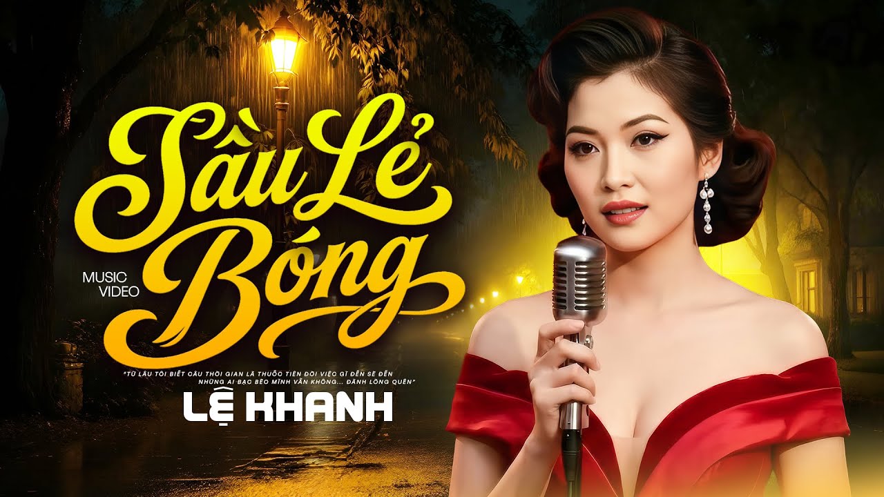 Sầu Lẻ Bóng - Lệ Khanh | Tuyệt Phẩm Nhạc Vàng Xưa Vang Bóng Một Thời