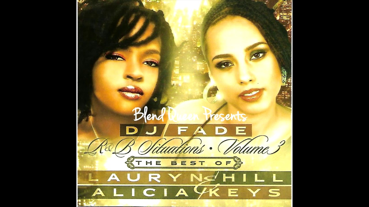 BLEND QUEEN PRESENTS DJ Fade The Best Of Lauryn Hill & Alicia Keys