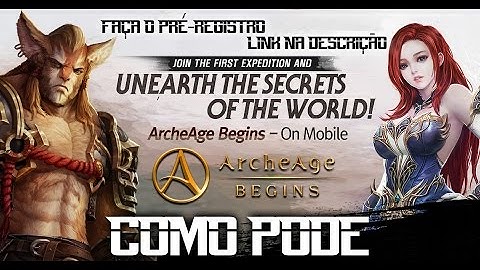 ArcheAge Begins Mobile - Teaser Trailer (ANDROID/IOS) ~TOP MMORPG UNREAL ENGINE 4