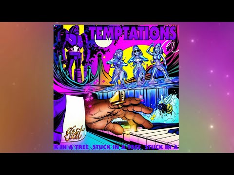 S.I.A.T Stuck In A Tree - Temptations