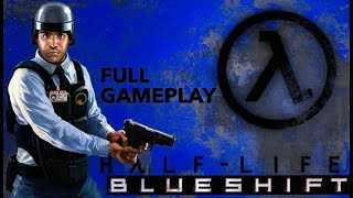 HALF-LIFE BlueShift   FULL GAMEPLAY