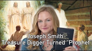 Joseph Smith: Fabricated “First Visions” (Part One)