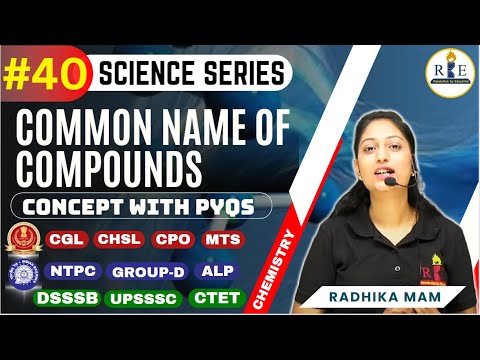 Chemistry- Common Name of Compounds with top 40 SSC PYQs for SSC exams| Science Series Part-40