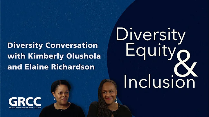 Diversity Conversations: Kimberly Olushola & Dr. E...