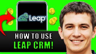 HOW TO USE LEAP CRM 2025! (FULL GUIDE)
