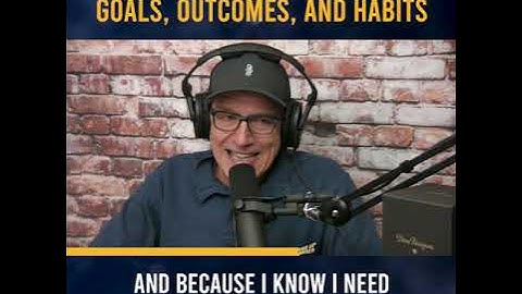 Difference between Goals, Outcomes, and Habits