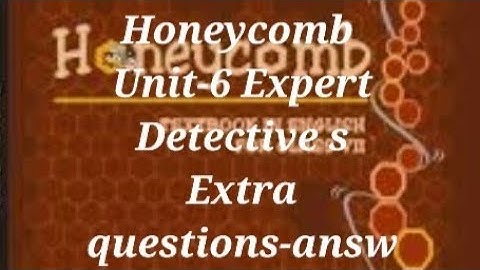 CBSE English class-7 Honeycomb chapter-6 Expert Detectives/Extra questions