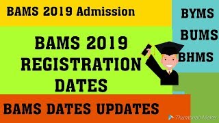 BAMS REGISTRATION DATEE 2019 BAMS BHMS REGISTRATION