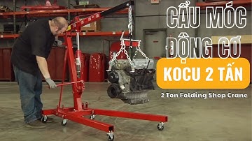 Cẩu móc động cơ 2 tấn Kocu chất lượng cao | 2 Ton Folding Shop Crane | Hydraulic Engine Hoist