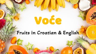 Voće - Fruits in Croatian & English