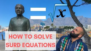 How to solve Surd Equations | Gr 11 Mathematics