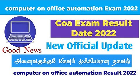 Computer on office automation exam result 2022 coa exam result 2022