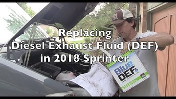 How to add Diesel Exhaust Fluid DEF to 2018 Sprinter