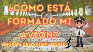 ¿Cómo se conforma un avión? Parte 1