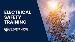 Electrical Safety Training | Frontline LMS