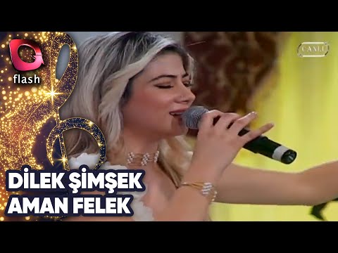 DİLEK ŞİMŞEK - AMAN FELEK | Canlı Performans 14 10 2010