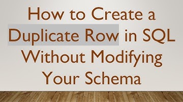 How to Create a Duplicate Row in SQL Without Modifying Your Schema