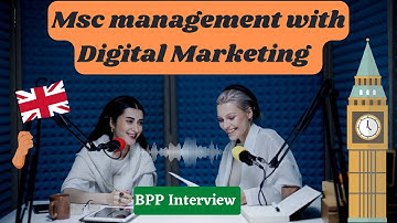 BPP interview Questions and Answers || MSc Management with Digital Marketing || BPP University