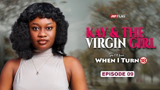 Kay & The Virgin Girl A Spin-Off From When I Turn 18 Episode 09