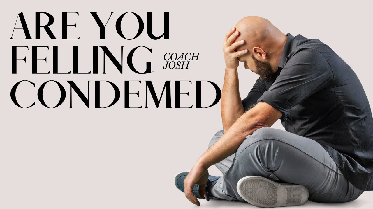 8 Signs You're Trapped in a Cycle of Condemnation and How to Break Free YouTube