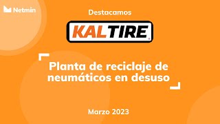Kal Tire Planta De Reciclaje De Neumáticos En Desuso